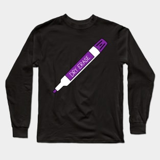 Dry Erase Marker Long Sleeve T-Shirt